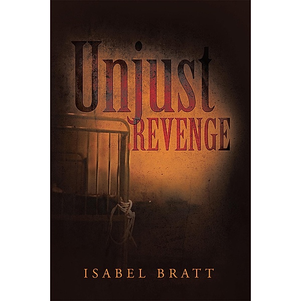 Unjust Revenge, Isabel Bratt