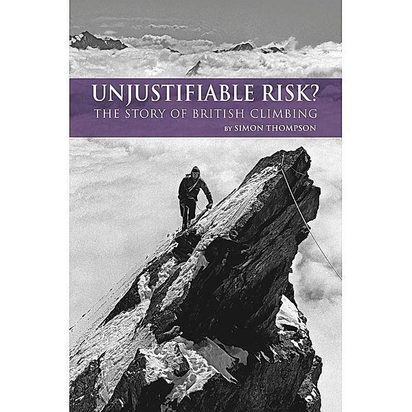 Unjustifiable Risk?, Simon Thompson