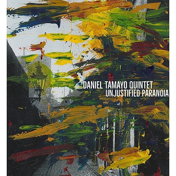 Unjustified Paranoia, Daniel-Quintet- Tamayo