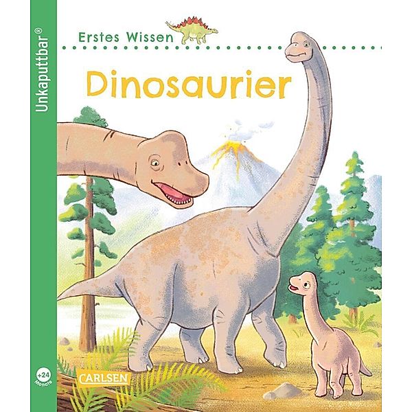 Unkaputtbar: Erstes Wissen: Dinosaurier, Petra Klose
