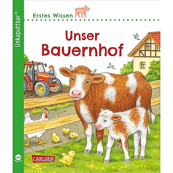 Unkaputtbar: Erstes Wissen: Unser Bauernhof, Petra Klose