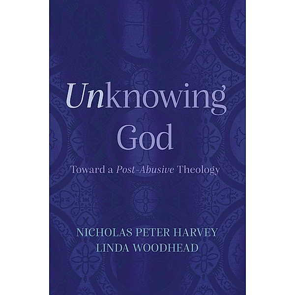 Unknowing God, Nicholas Peter Harvey, Linda Woodhead