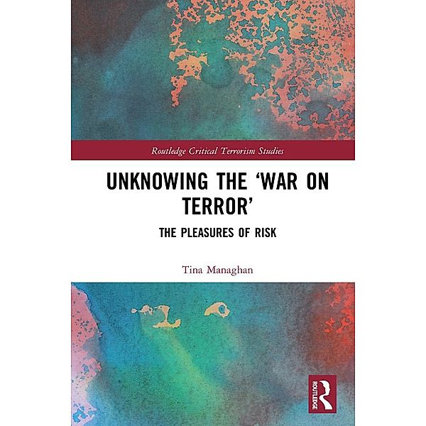 Unknowing the 'War on Terror', Tina Managhan