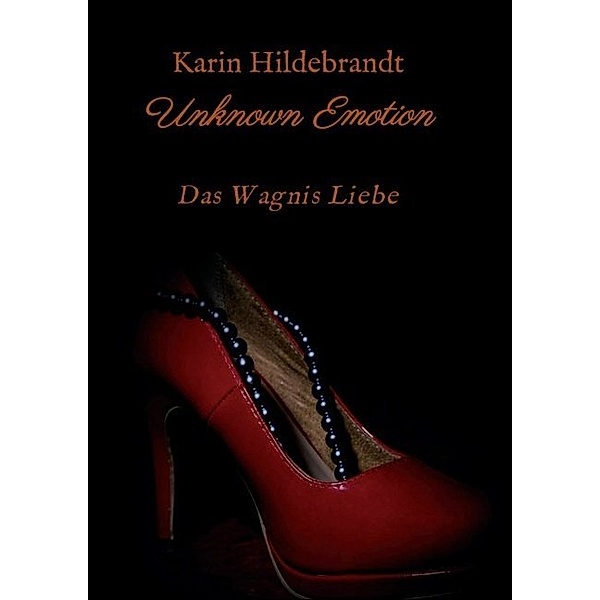 Unknown Emotion, Karin Hildebrandt