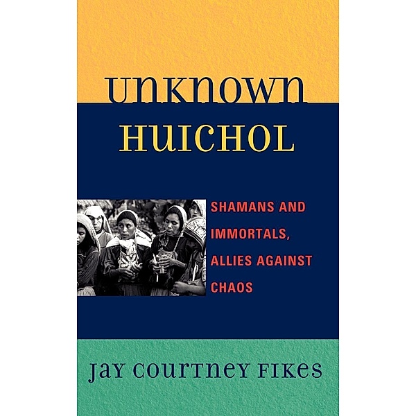 Unknown Huichol, Jay Courtney Fikes
