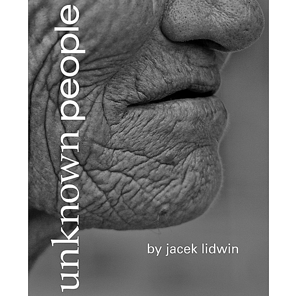 Unknown People, Jacek Lidwin