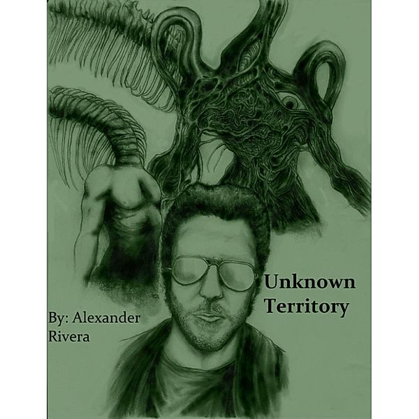 Unknown Territory, Alexander Rivera