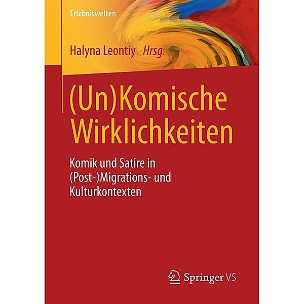 (Un)Komische Wirklichkeiten / Erlebniswelten