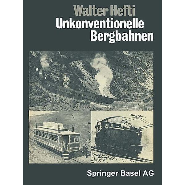 Unkonventionelle Bergbahnen, Hefti