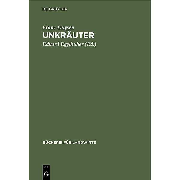 Unkräuter, Franz Duysen