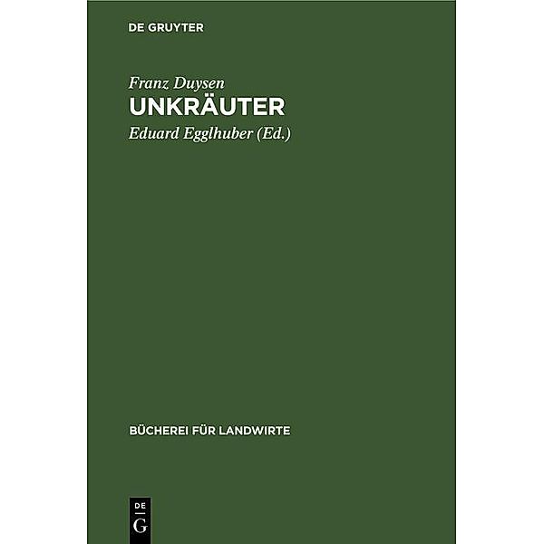 Unkräuter / Bücherei für Landwirte Bd.2, Franz Duysen