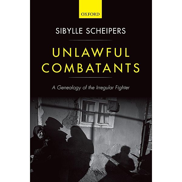 Unlawful Combatants, Sibylle Scheipers