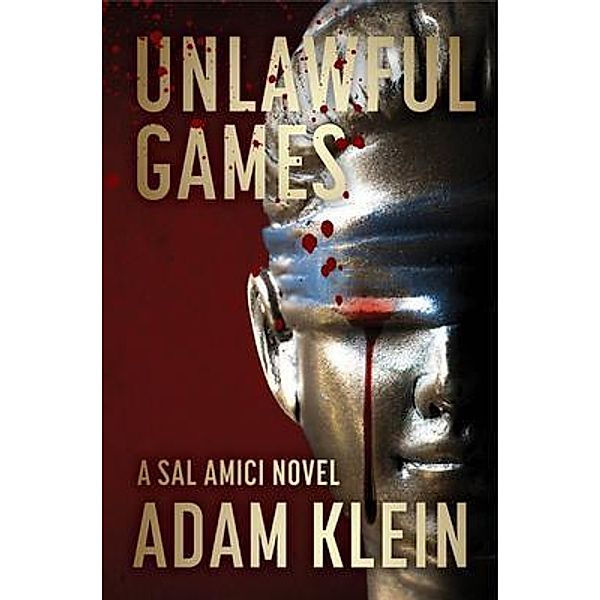 Unlawful Games / Baby Blue Publishing, Adam Klein