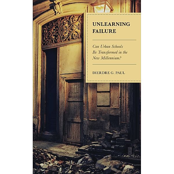 Unlearning Failure, Dierdre G. Paul