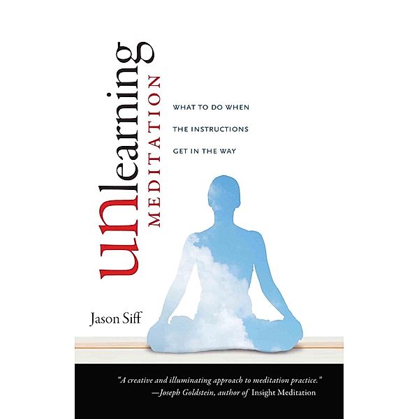 Unlearning Meditation, Jason Siff