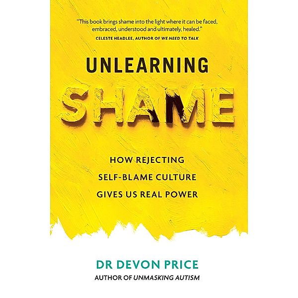 Unlearning Shame, Devon Price
