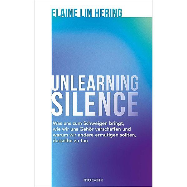 Unlearning Silence, Elaine Lin Hering