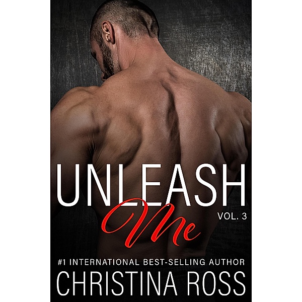 Unleash Me, Vol. 3 / Unleash Me, Christina Ross