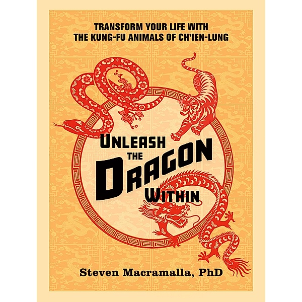 Unleash the Dragon Within, Steven Macramalla