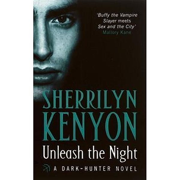 Unleash The Night / The Dark-Hunter World Bd.9, Sherrilyn Kenyon