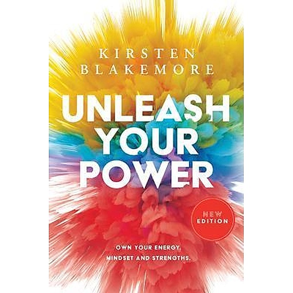 Unleash Your Power, Kirsten Blakemore