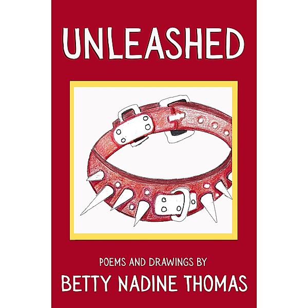 Unleashed, Betty Nadine Thomas