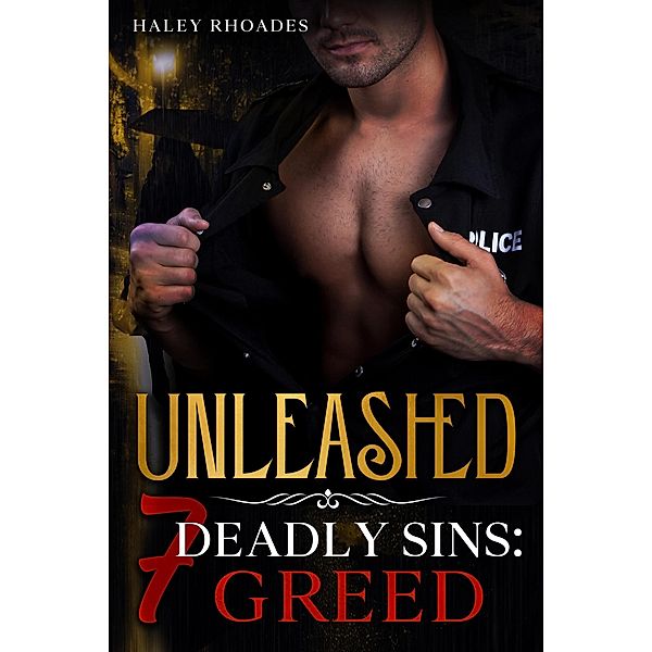 Unleashed, 7 Deadly Sins: Greed / 7 Deadly Sins, Haley Rhoades