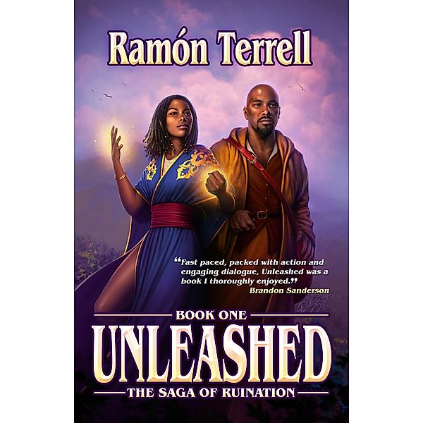 Unleashed: Book One of the Saga of Ruination (Saga of Ruintaion, #1) / Saga of Ruintaion, Ramon Terrell