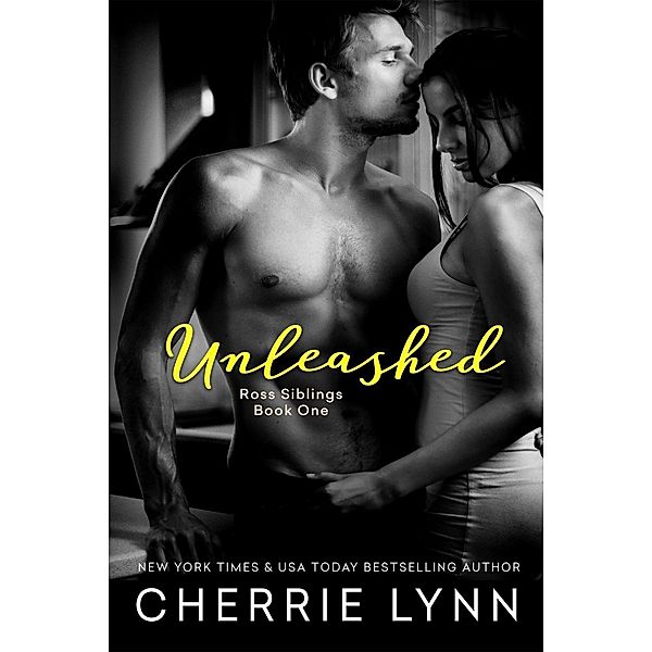 Unleashed / Ross Siblings Bd.1, Cherrie Lynn