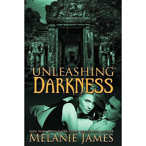 Unleashing Darkness (Darkness Series, #2) / Darkness Series, Melanie James