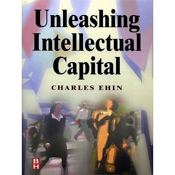 Unleashing Intellectual Capital, Charles Kalev Ehin