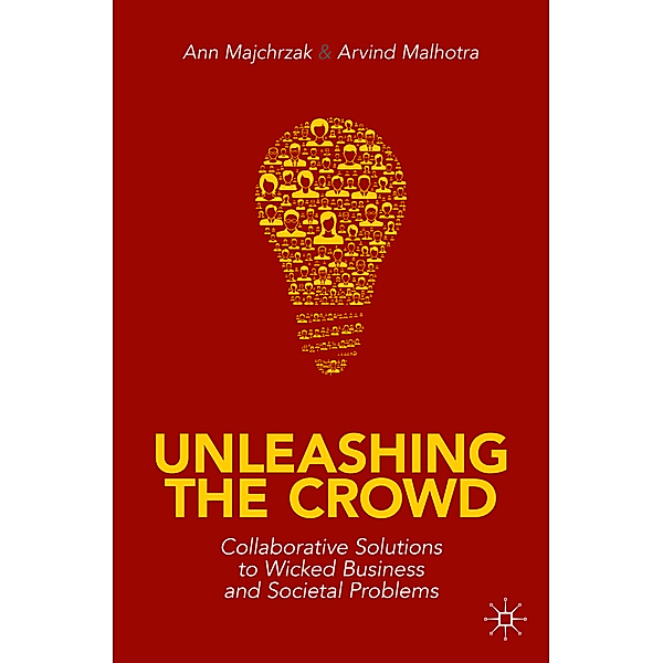 Unleashing the Crowd, Ann Majchrzak, Arvind Malhotra