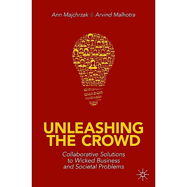 Unleashing the Crowd / Progress in Mathematics, Ann Majchrzak, Arvind Malhotra