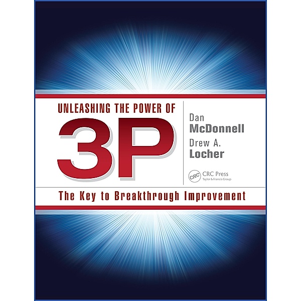 Unleashing the Power of 3P, Dan McDonnell, Drew A. Locher