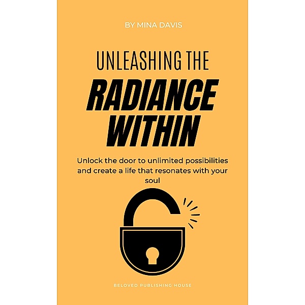 Unleashing The Radiance Within, Mina Davis