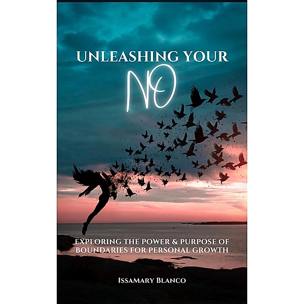 Unleashing Your No, IssaMary Blanco Simmons