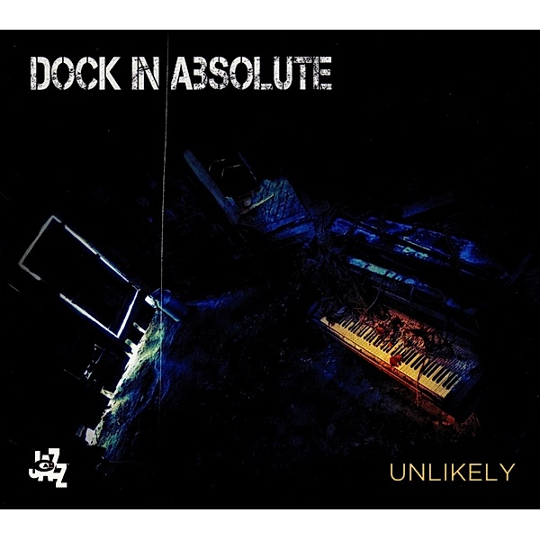 Unlikely, Dock In Absolute