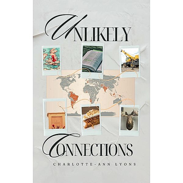 Unlikely Connections, Charlotte-Ann Lyons