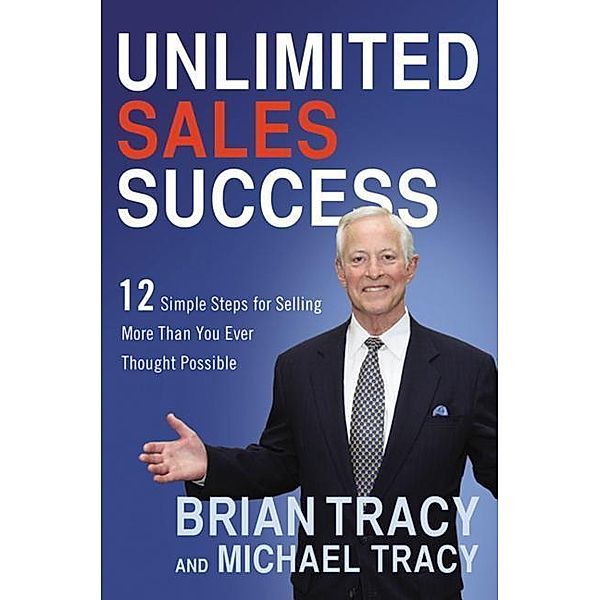 Unlimited Sales Success, Brian Tracy, Michael Tracy