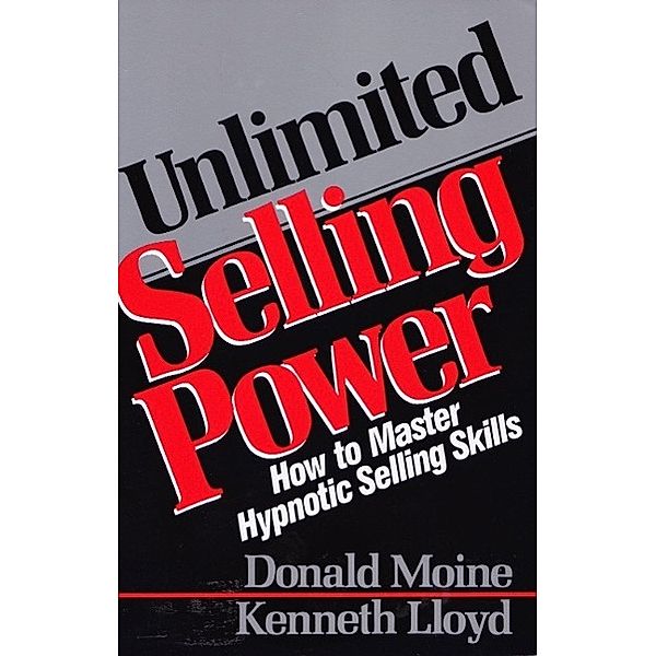 Unlimited Selling Power, Donald Moine, Kenneth Lloyd