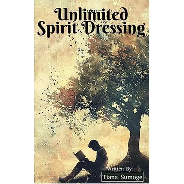 Unlimited Spirit Dressing, Tiana Sumoge