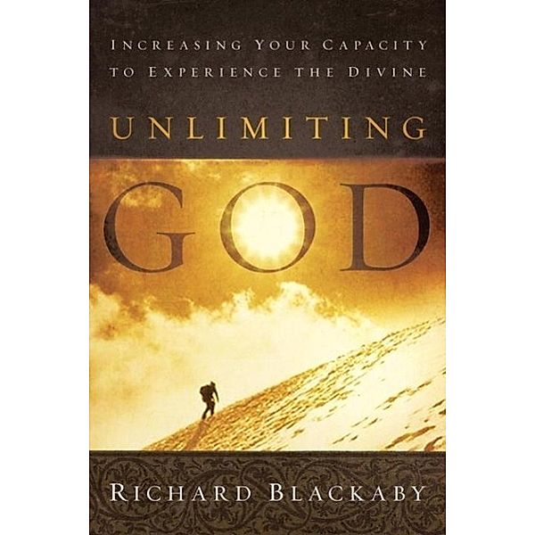 Unlimiting God, Richard Blackaby