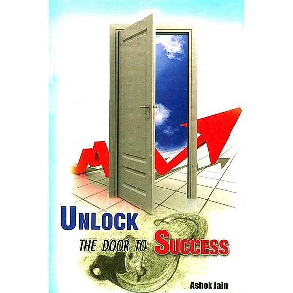 Unlock the Door to Success / Diamond Books, Ashok Jain