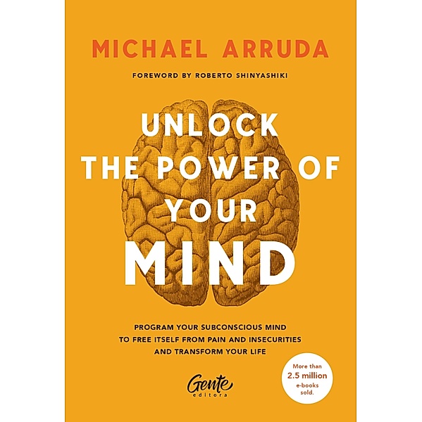 Unlock The Power Of Your Mind, Michael Arruda