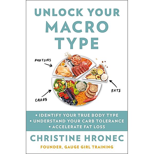 Unlock Your Macro Type, Christine Hronec