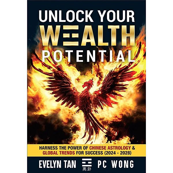 Unlock Your Wealth Potential, Evelyn Tan, Pc Wong