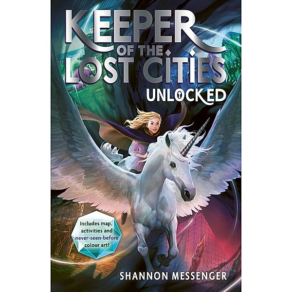 Unlocked 8.5 / Keeper of the Lost Cities, Shannon Messenger