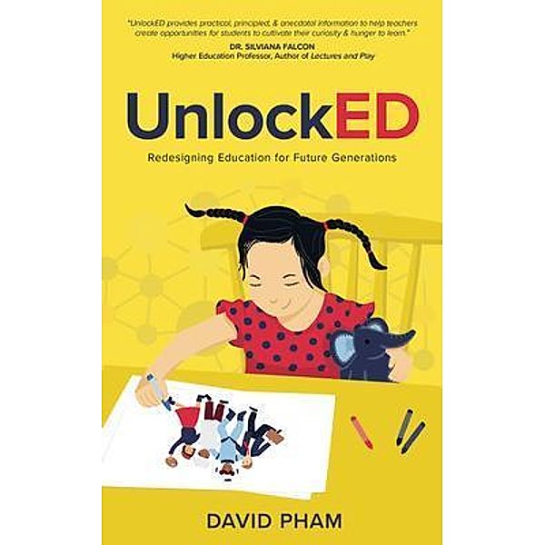 UnlockED / New Degree Press, David Pham