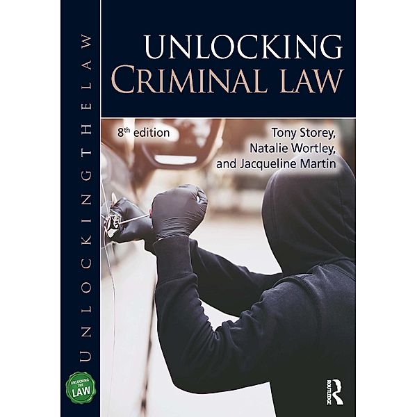 Unlocking Criminal Law, Jacqueline Martin, Tony Storey, Natalie Wortley