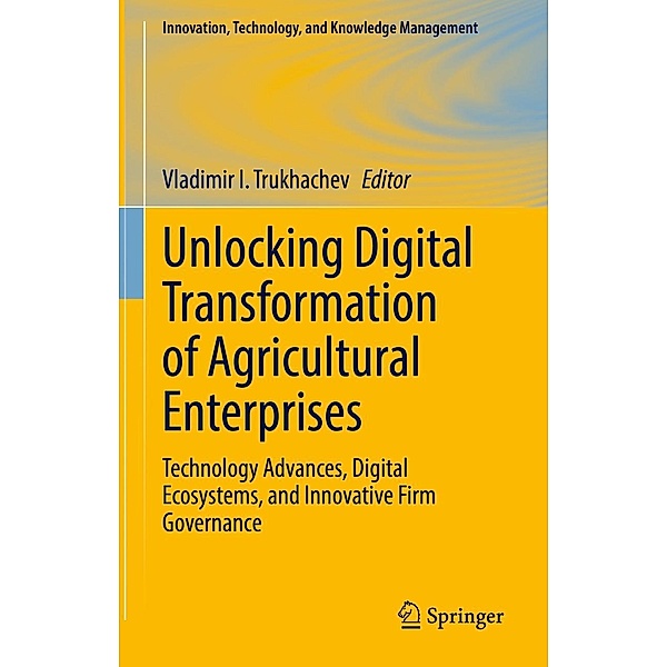 Unlocking Digital Transformation of Agricultural Enterprises / Innovation, Technology, and Knowledge Management